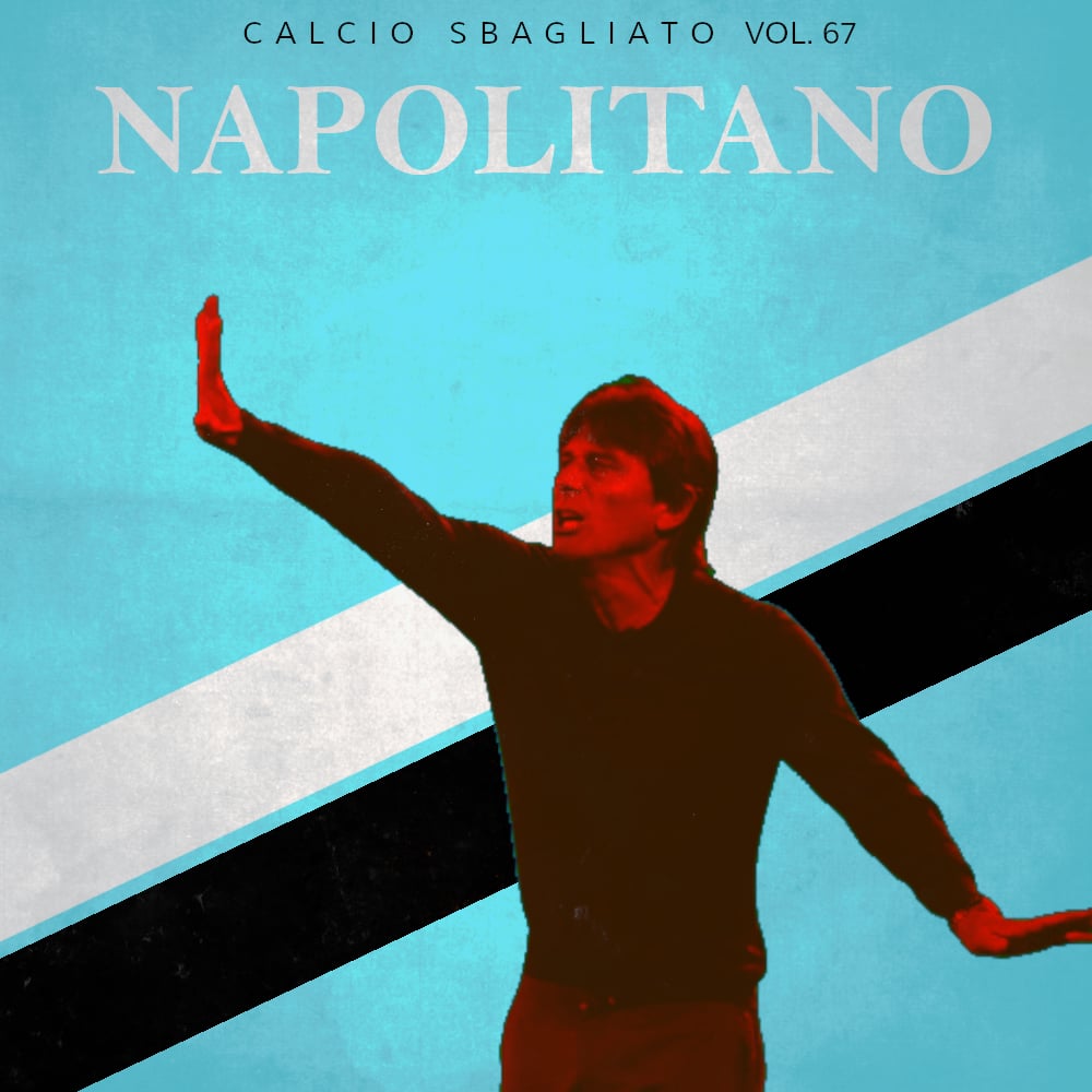 Napolitano | Calcio Sbagliato #67