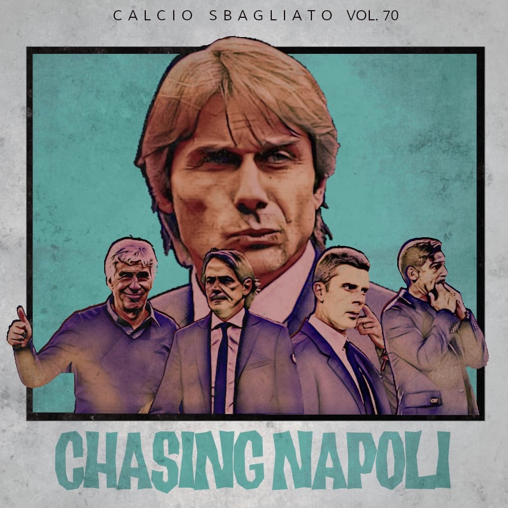 Chasing Napoli | Calcio Sbagliato #70