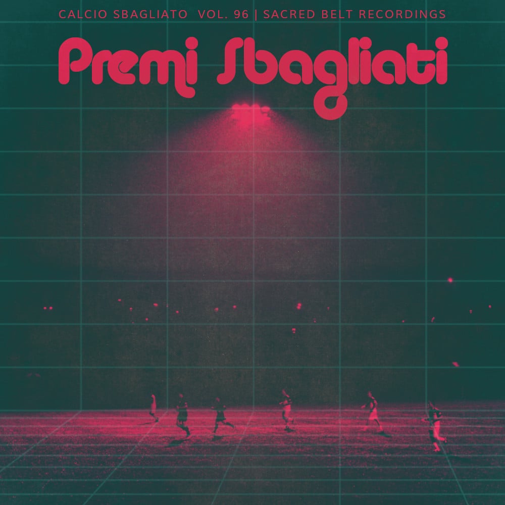 Premi Sbagliati | Calcio Sbagliato #96
