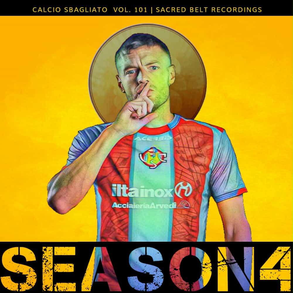 Season 4 | Calcio Sbagliato #101
