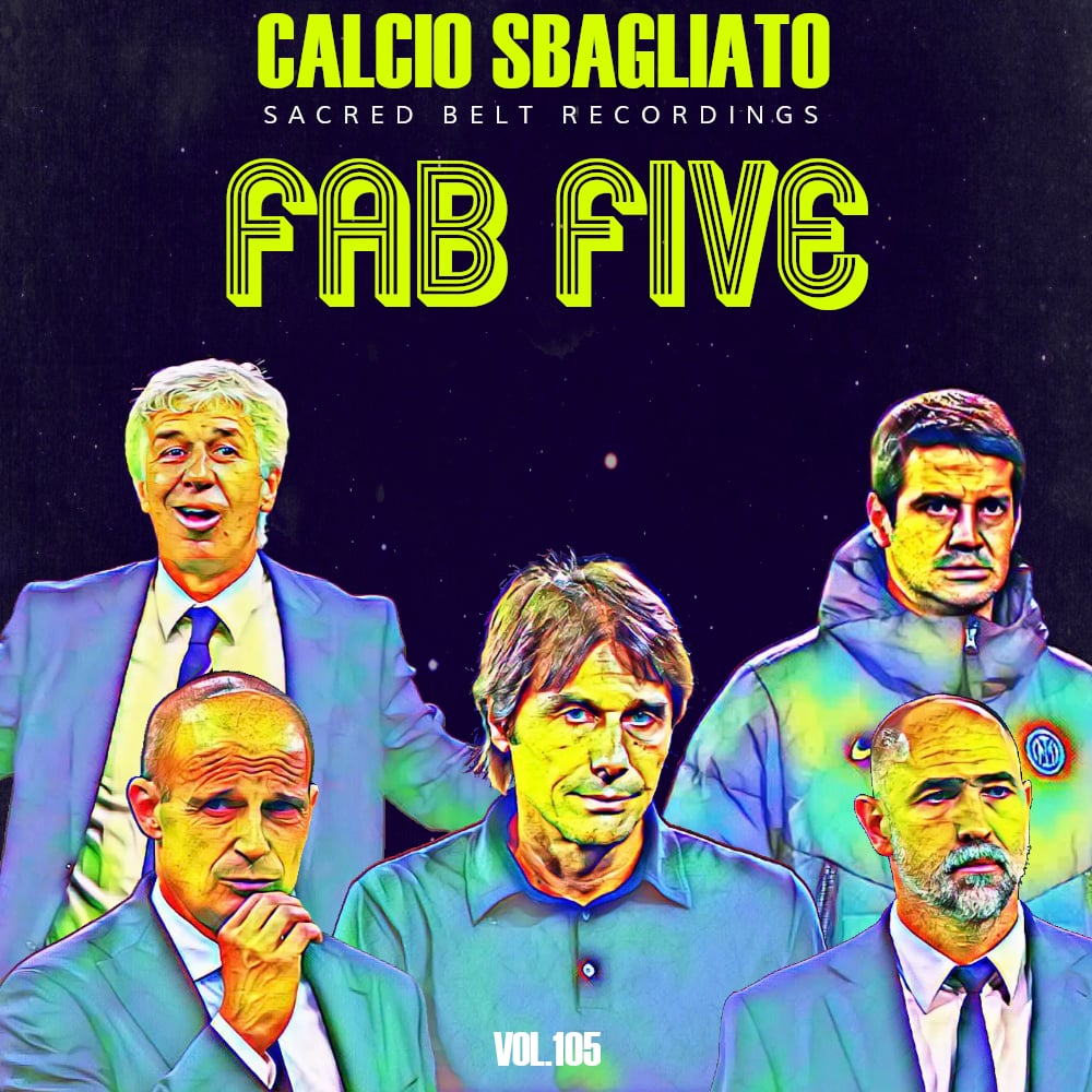 Fab Five | Calcio Sbagliato #105