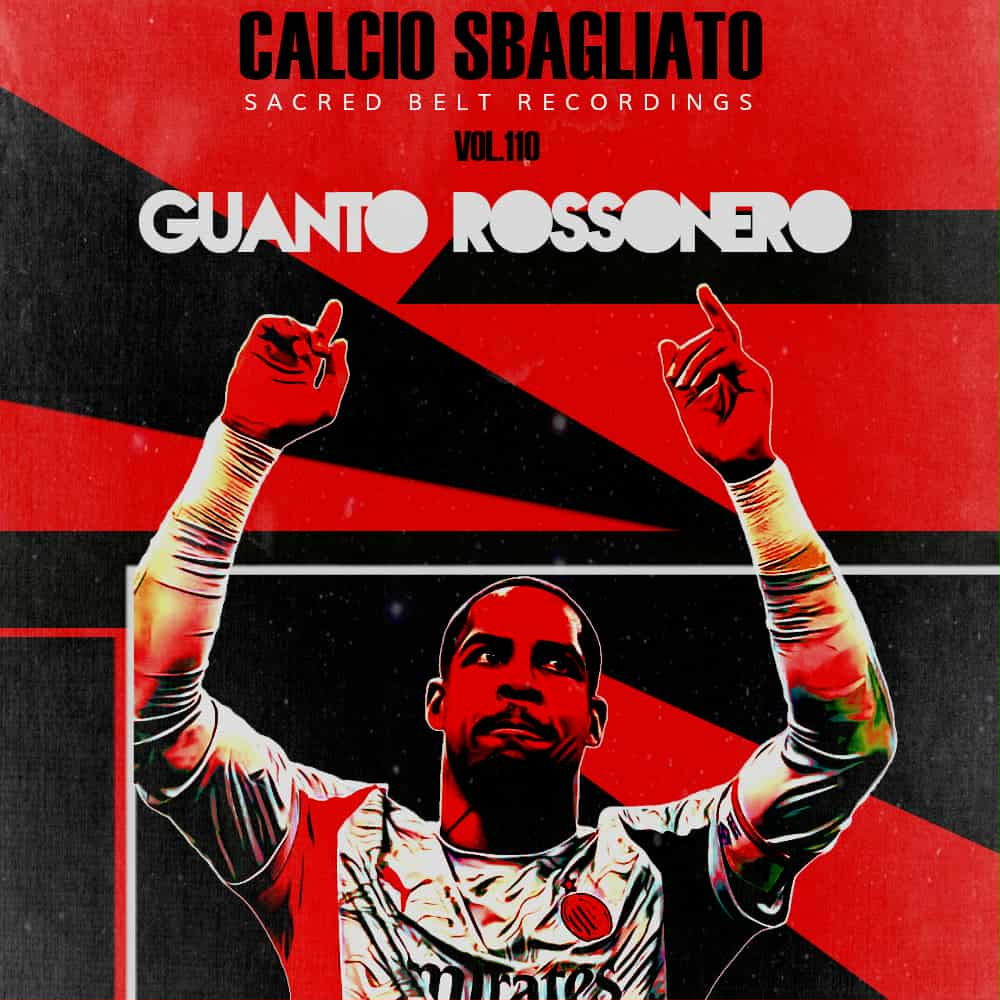 Guanto Rossonero | Calcio Sbagliato #110 Guanto Rossonero | Calcio Sbagliato #110