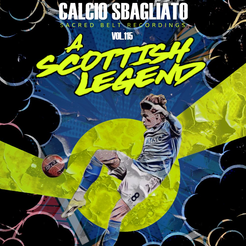 A Scottish Legend | Calcio Sbagliato #115