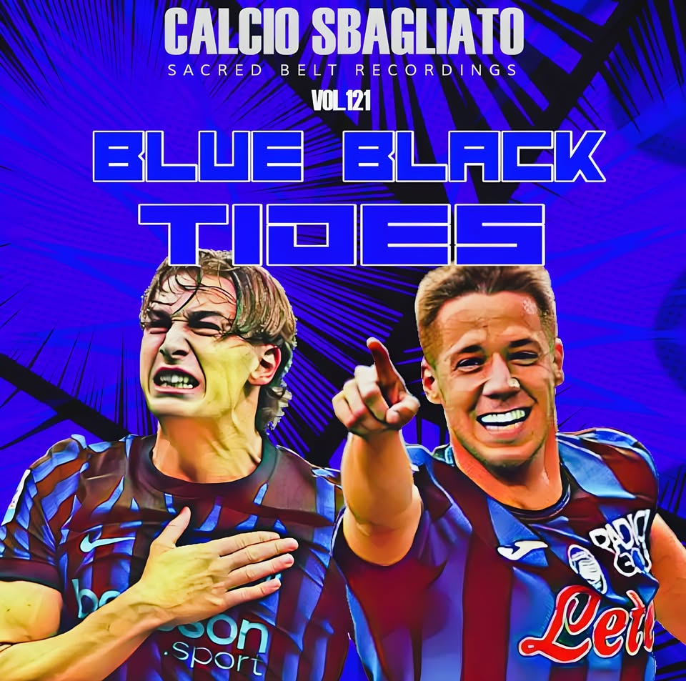 Blue Black Tides | Calcio Sbagliato #121