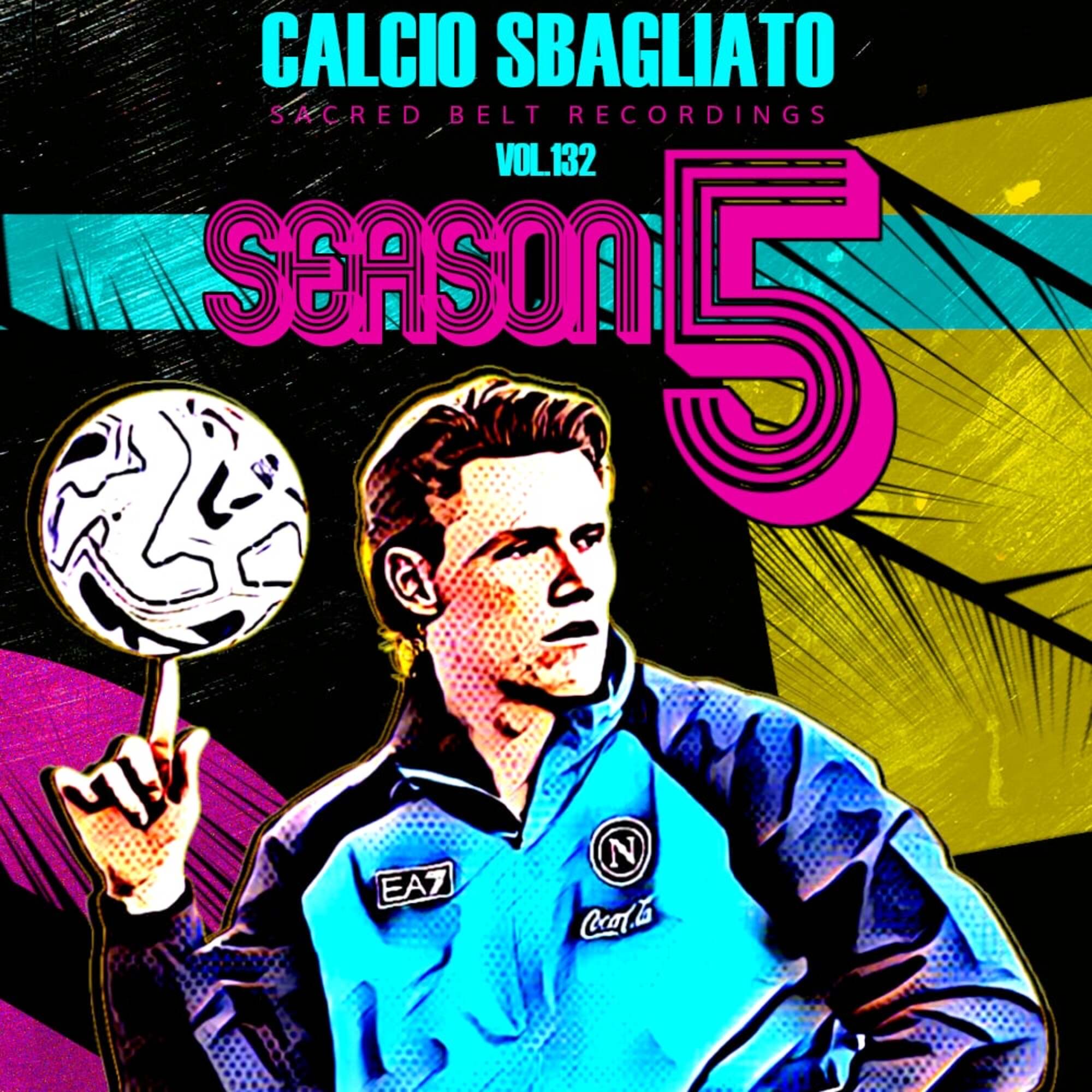 Season 5 | Το Ξεκίνημα της Serie A | Calcio Sbagliato #132